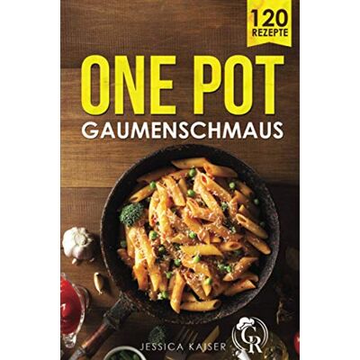 Kaiser One Pot Gaumenschmaus: 120 leckere Rezepte aus einem Topf. Eine kulinarische Weltreise mit diesem One Pot Kochbuch. Vegane & vegetarische Gerichte, Low Carb, Soulfood, Suppen und Pasta Rezepte. - Preis vom 23.06.2026 11:45:09 h Kaiser One Pot Gaumenschmaus: 120 leckere Rezepte aus einem Topf. Eine kulinarische Weltreise mit diesem One Pot Kochbuch. Vegane & vegetarische Gerichte, Low Carb, Soulfood, Suppen und Pasta Rezepte. - Preis vom 23.06.2026 11:45:09 h