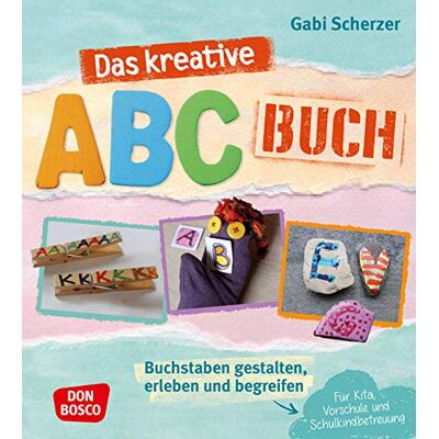 Gabi Scherzer - Das kreative ABC-Buch. Buchstaben gestalten, erleben und begreifen. Für Kita, Vorschule und Schulkindbetreuung - Preis vom 20.06.2026 05:23:55 h Gabi Scherzer - Das kreative ABC-Buch. Buchstaben gestalten, erleben und begreifen. Für Kita, Vorschule und Schulkindbetreuung - Preis vom 20.06.2026 05:23:55 h