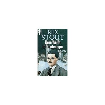 Rex Stout - Nero Wolfe in Montenegro. - Preis vom 22.09.2026 03:35:57 h Rex Stout - Nero Wolfe in Montenegro. - Preis vom 22.09.2026 03:35:57 h