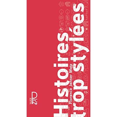 Metz Histoires trop stylées ou Comment réinventer avec un brin de folie quatre histoires (supposées) connues - Preis vom 07.08.2026 11:47:26 h Metz Histoires trop stylées ou Comment réinventer avec un brin de folie quatre histoires (supposées) connues - Preis vom 07.08.2026 11:47:26 h