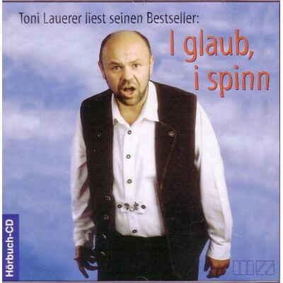 Toni I glaub, i spinn, 1 Audio-CD - Preis vom 18.06.2026 05:44:55 h Toni I glaub, i spinn, 1 Audio-CD - Preis vom 18.06.2026 05:44:55 h