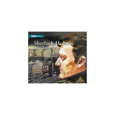 Doyle, Arthur Conan - Sherlock Holmes His Last Bow The Collection (Box Set) (BBC Audio) - Preis vom 22.06.2026 11:45:37 h Doyle, Arthur Conan - Sherlock Holmes His Last Bow The Collection (Box Set) (BBC Audio) - Preis vom 22.06.2026 11:45:37 h