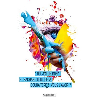 Scott Oui j'ai le don : Et sachant tout cela souhaiteriez-vous l'avoir ? - Preis vom 17.06.2026 05:34:31 h Scott Oui j'ai le don : Et sachant tout cela souhaiteriez-vous l'avoir ? - Preis vom 17.06.2026 05:34:31 h