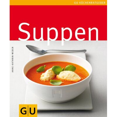 Weber Suppen (GU Küchenratgeber Relaunch 2006) - Preis vom 07.08.2026 11:47:26 h Weber Suppen (GU Küchenratgeber Relaunch 2006) - Preis vom 07.08.2026 11:47:26 h