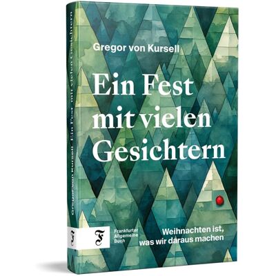 Ein Fest mit vielen Gesichtern: Weihnachten ist, was wir daraus machen - Preis vom 17.06.2026 05:34:31 h Ein Fest mit vielen Gesichtern: Weihnachten ist, was wir daraus machen - Preis vom 17.06.2026 05:34:31 h