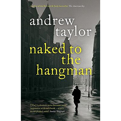 Taylor Naked to the Hangman: The Lydmouth Crime Series Book 8 - Preis vom 24.06.2026 19:44:00 h Taylor Naked to the Hangman: The Lydmouth Crime Series Book 8 - Preis vom 24.06.2026 19:44:00 h