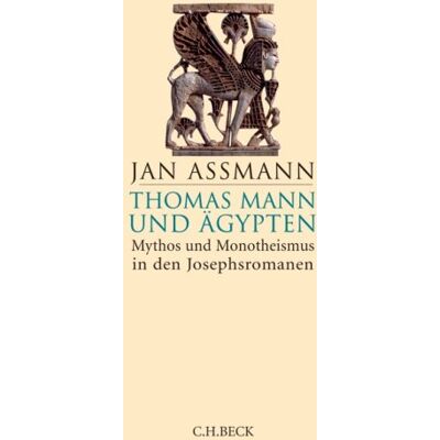 Jan Assmann - Thomas Mann und Ägypten: Mythos und Monotheismus in den Josephsromanen - Preis vom 22.09.2026 03:35:57 h Jan Assmann - Thomas Mann und Ägypten: Mythos und Monotheismus in den Josephsromanen - Preis vom 22.09.2026 03:35:57 h