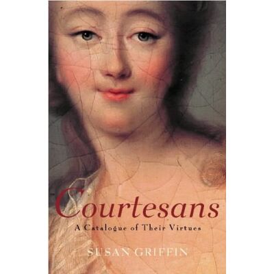Griffin Book of the Courtesans: A Catalogue of Their Virtues - Preis vom 07.08.2026 11:47:26 h Griffin Book of the Courtesans: A Catalogue of Their Virtues - Preis vom 07.08.2026 11:47:26 h