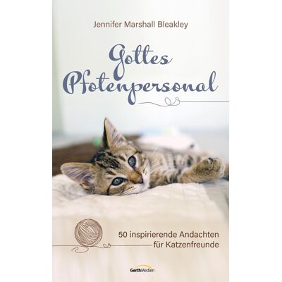 Jennifer Marshall Bleakley - Gottes Pfotenpersonal: 50 inspirierende Andachten für Katzenfreunde - Preis vom 22.09.2026 03:35:57 h Jennifer Marshall Bleakley - Gottes Pfotenpersonal: 50 inspirierende Andachten für Katzenfreunde - Preis vom 22.09.2026 03:35:57 h