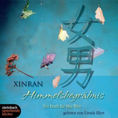 Xinran - Himmelsbegräbnis. Ein Buch für Shu Wen. 3 CDs - Preis vom 20.06.2026 05:23:55 h Xinran - Himmelsbegräbnis. Ein Buch für Shu Wen. 3 CDs - Preis vom 20.06.2026 05:23:55 h