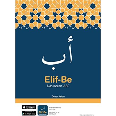 Ömer Aslan - Elif-Be - Das Koran-ABC Quran lesen lernen in 2 Wochen auf Deutsch und Arabisch inkl. Gratis App mit Audios für Kinder und Erwachsene - Preis vom 17.06.2026 05:34:31 h Ömer Aslan - Elif-Be - Das Koran-ABC Quran lesen lernen in 2 Wochen auf Deutsch und Arabisch inkl. Gratis App mit Audios für Kinder und Erwachsene - Preis vom 17.06.2026 05:34:31 h