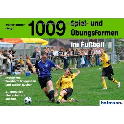 Walter Buchner - 1009 Spiel- und Übungsformen im Fußball - Preis vom 23.06.2026 11:45:09 h Walter Buchner - 1009 Spiel- und Übungsformen im Fußball - Preis vom 23.06.2026 11:45:09 h