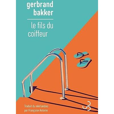 Gerbrand Bakker - Le fils du coiffeur - Preis vom 19.06.2026 05:29:47 h Gerbrand Bakker - Le fils du coiffeur - Preis vom 19.06.2026 05:29:47 h
