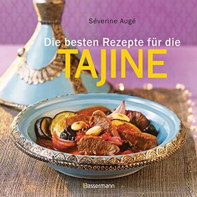 Séverine Augé - Die besten Rezepte für die Tajine - Aromatisch, fettarm und gesund kochen mit dem Dampfgarer der orientalischen Küche - Preis vom 07.08.2026 11:47:26 h Séverine Augé - Die besten Rezepte für die Tajine - Aromatisch, fettarm und gesund kochen mit dem Dampfgarer der orientalischen Küche - Preis vom 07.08.2026 11:47:26 h