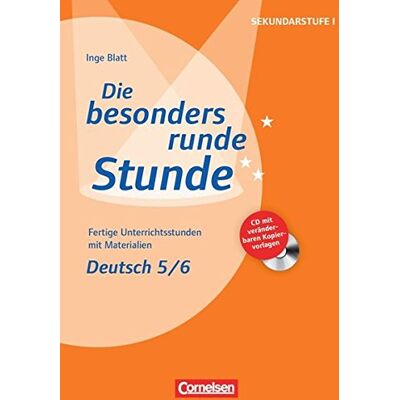 Blatt, Prof. Dr. Inge - Die besonders runde Stunde - Sekundarstufe I: Deutsch: Klasse 5/6: Fertige Unterrichtsstunden mit Materialien. Buch mit Kopiervorlagen auf CD-ROM - Preis vom 18.06.2026 05:44:55 h Blatt, Prof. Dr. Inge - Die besonders runde Stunde - Sekundarstufe I: Deutsch: Klasse 5/6: Fertige Unterrichtsstunden mit Materialien. Buch mit Kopiervorlagen auf CD-ROM - Preis vom 18.06.2026 05:44:55 h