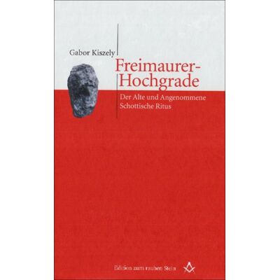 Gabor Kiszely - Freimaurer-Hochgrade. Der Alte und Angenommene Schottische Ritus - Preis vom 22.09.2026 03:35:57 h Gabor Kiszely - Freimaurer-Hochgrade. Der Alte und Angenommene Schottische Ritus - Preis vom 22.09.2026 03:35:57 h
