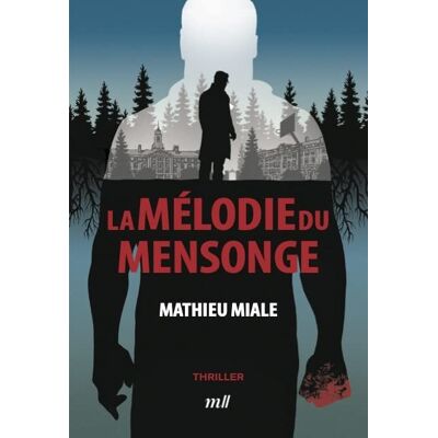 Mathieu Miale - La mélodie du mensonge : thriller - Preis vom 19.06.2026 05:29:47 h Mathieu Miale - La mélodie du mensonge : thriller - Preis vom 19.06.2026 05:29:47 h