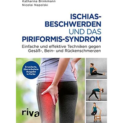 Nicolai Napolski - Ischiasbeschwerden und das Piriformis-Syndrom: Einfache und effektive Techniken gegen Gesäß-, Bein- und Rückenschmerzen. Erweiterte, überarbeitete Ausgabe in Farbe - Preis vom 24.06.2026 07:42:13 h Nicolai Napolski - Ischiasbeschwerden und das Piriformis-Syndrom: Einfache und effektive Techniken gegen Gesäß-, Bein- und Rückenschmerzen. Erweiterte, überarbeitete Ausgabe in Farbe - Preis vom 24.06.2026 07:42:13 h