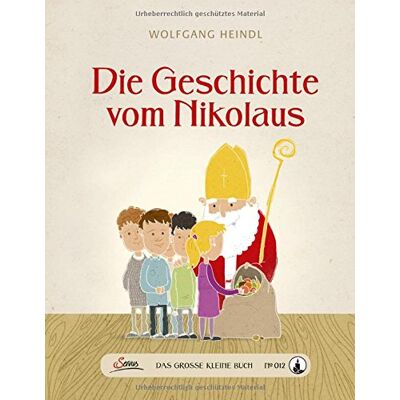 Wolfgang Heindl - Das große kleine Buch: Die Geschichte vom Nikolaus - Preis vom 24.06.2026 19:44:00 h Wolfgang Heindl - Das große kleine Buch: Die Geschichte vom Nikolaus - Preis vom 24.06.2026 19:44:00 h