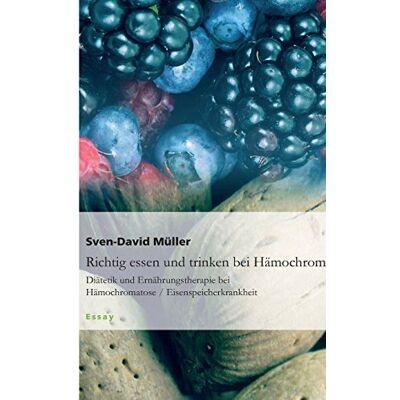 Sven-David Müller - Richtig essen und trinken bei Hämochromatose: Diätetik und Ernährungstherapie bei Hämochromatose / Eisenspeicherkrankheit - Preis vom 24.06.2026 19:44:00 h Sven-David Müller - Richtig essen und trinken bei Hämochromatose: Diätetik und Ernährungstherapie bei Hämochromatose / Eisenspeicherkrankheit - Preis vom 24.06.2026 19:44:00 h