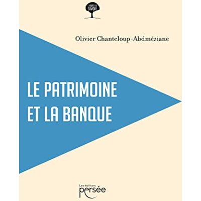 Olivier Chanteloup-Abdméziane - Le patrimoine et la banque - Preis vom 17.06.2026 05:34:31 h Olivier Chanteloup-Abdméziane - Le patrimoine et la banque - Preis vom 17.06.2026 05:34:31 h