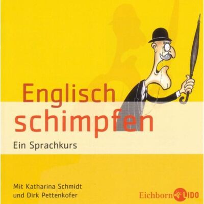 Katharina Schmidt - Englisch schimpfen . Ein Sprachkurs. Mit Wörterbuch im Booklet. - Preis vom 21.06.2026 05:42:24 h Katharina Schmidt - Englisch schimpfen . Ein Sprachkurs. Mit Wörterbuch im Booklet. - Preis vom 21.06.2026 05:42:24 h