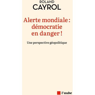 Roland Alerte mondiale : démocratie en danger !: Une perspective géopolitique - Preis vom 17.06.2026 05:34:31 h Roland Alerte mondiale : démocratie en danger !: Une perspective géopolitique - Preis vom 17.06.2026 05:34:31 h