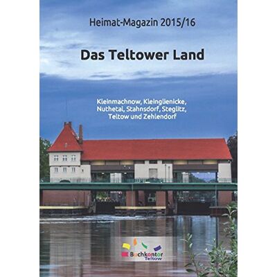 Manfred Pieske - Heimat-Magazin 2015/16: Das Teltower Land - Preis vom 22.06.2026 11:45:37 h Manfred Pieske - Heimat-Magazin 2015/16: Das Teltower Land - Preis vom 22.06.2026 11:45:37 h