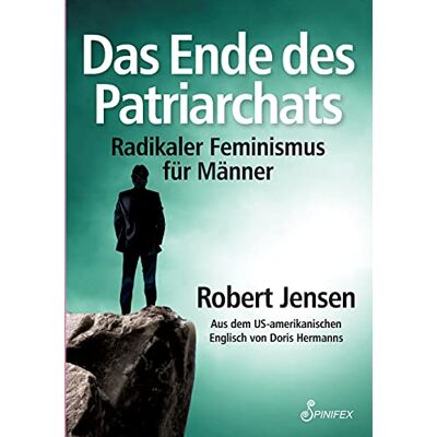 Jensen Das Ende des Patriarchats: Radikaler Feminismus für Männer - Preis vom 17.06.2026 05:34:31 h Jensen Das Ende des Patriarchats: Radikaler Feminismus für Männer - Preis vom 17.06.2026 05:34:31 h