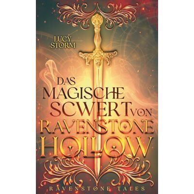 Storm Das magische Schwert von Ravenstone Hollow (Ravenstone Tales, Band 1) - Preis vom 24.06.2026 19:44:00 h Storm Das magische Schwert von Ravenstone Hollow (Ravenstone Tales, Band 1) - Preis vom 24.06.2026 19:44:00 h