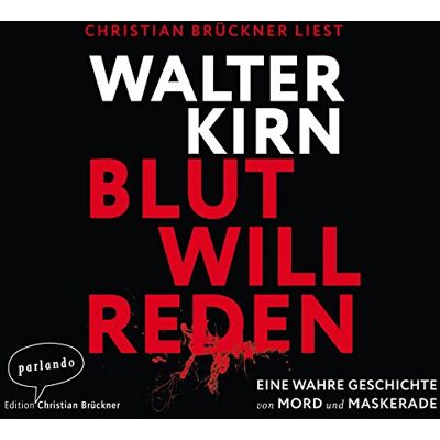 Walter Kirn - Blut will reden: Eine wahre Geschichte von Mord und Maskerade - Preis vom 25.06.2026 23:23:36 h Walter Kirn - Blut will reden: Eine wahre Geschichte von Mord und Maskerade - Preis vom 25.06.2026 23:23:36 h
