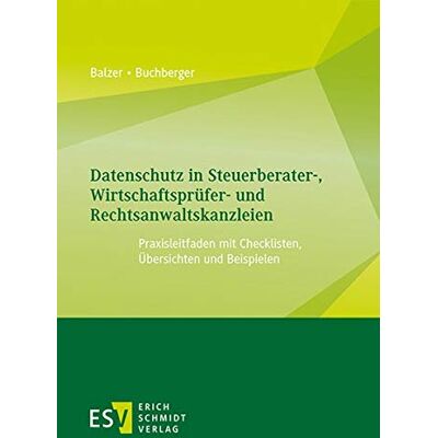 Thomas Balzer - Datenschutz in Steuerberater-, Wirtschaftsprüfer- und Rechtsanwaltskanzleien: Praxisleitfaden mit Checklisten, Übersichten und Beispielen - Preis vom 22.09.2026 03:35:57 h Thomas Balzer - Datenschutz in Steuerberater-, Wirtschaftsprüfer- und Rechtsanwaltskanzleien: Praxisleitfaden mit Checklisten, Übersichten und Beispielen - Preis vom 22.09.2026 03:35:57 h