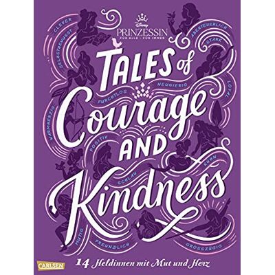 Tales of Courage and Kindness – 14 Heldinnen mit Mut und Herz: Disney Prinzessinnen-Jahr: Für alle – für immer - Preis vom 20.06.2026 05:23:55 h Tales of Courage and Kindness – 14 Heldinnen mit Mut und Herz: Disney Prinzessinnen-Jahr: Für alle – für immer - Preis vom 20.06.2026 05:23:55 h