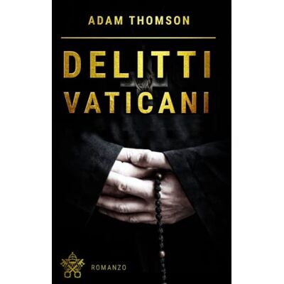 Thomson Delitti Vaticani - Preis vom 07.08.2026 11:47:26 h Thomson Delitti Vaticani - Preis vom 07.08.2026 11:47:26 h