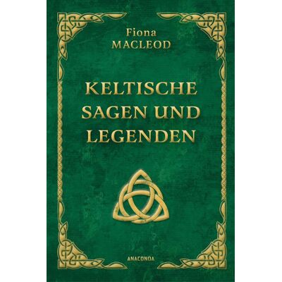 Fiona Macleod - Keltische Sagen und Legenden: Enthält die zwei Bände: »Wind und Woge« und »Das Reich der Träume« - Preis vom 07.08.2026 11:47:26 h Fiona Macleod - Keltische Sagen und Legenden: Enthält die zwei Bände: »Wind und Woge« und »Das Reich der Träume« - Preis vom 07.08.2026 11:47:26 h