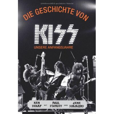 Ken Sharp - Die Geschichte von KISS: Unsere Anfangsjahre - Preis vom 22.09.2026 03:35:57 h Ken Sharp - Die Geschichte von KISS: Unsere Anfangsjahre - Preis vom 22.09.2026 03:35:57 h