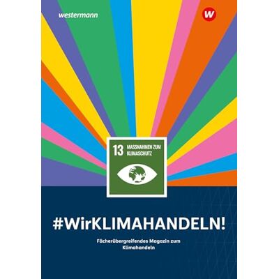 Wir handeln: #WirKLIMAHANDELN!: #WirKLIMAHANDELN! Fächerübergreifendes Magazin zum Klimahandeln - Preis vom 22.06.2026 11:45:37 h Wir handeln: #WirKLIMAHANDELN!: #WirKLIMAHANDELN! Fächerübergreifendes Magazin zum Klimahandeln - Preis vom 22.06.2026 11:45:37 h
