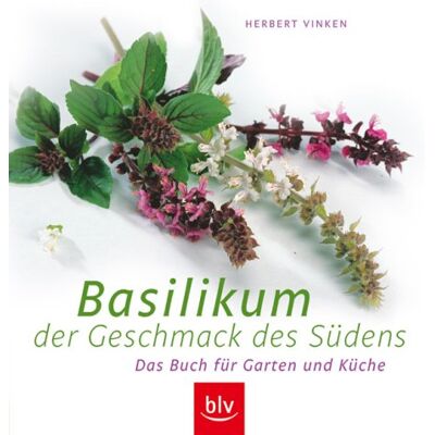 Herbert Vinken - Basilikum - der Geschmack des Südens: Das Buch für Garten und Küche - Preis vom 23.06.2026 11:45:09 h Herbert Vinken - Basilikum - der Geschmack des Südens: Das Buch für Garten und Küche - Preis vom 23.06.2026 11:45:09 h
