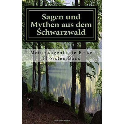 Boos Sagen und Mythen aus dem Schwarzwald: meine sagenhafte Reise - Preis vom 18.06.2026 05:44:55 h Boos Sagen und Mythen aus dem Schwarzwald: meine sagenhafte Reise - Preis vom 18.06.2026 05:44:55 h