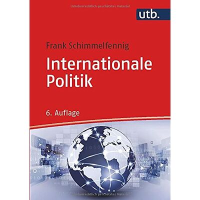 Frank Schimmelfennig - Internationale Politik (Grundkurs Politikwissenschaft) - Preis vom 24.06.2026 19:44:00 h Frank Schimmelfennig - Internationale Politik (Grundkurs Politikwissenschaft) - Preis vom 24.06.2026 19:44:00 h