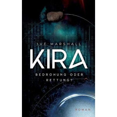 Marshall Kira: Bedrohung oder Rettung? - Preis vom 07.08.2026 11:47:26 h Marshall Kira: Bedrohung oder Rettung? - Preis vom 07.08.2026 11:47:26 h