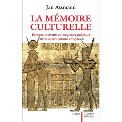 Jan Assmann - La mémoire culturelle : écriture, souvenir et imaginaire politique dans les civilisations antiques - Preis vom 22.09.2026 03:35:57 h Jan Assmann - La mémoire culturelle : écriture, souvenir et imaginaire politique dans les civilisations antiques - Preis vom 22.09.2026 03:35:57 h