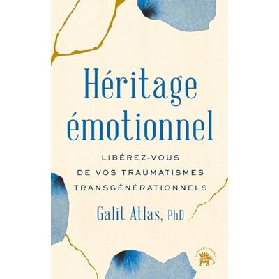 Galit Atlas - Héritage émotionnel : libérez-vous de vos traumatismes transgénérationnels - Preis vom 24.06.2026 07:42:13 h Galit Atlas - Héritage émotionnel : libérez-vous de vos traumatismes transgénérationnels - Preis vom 24.06.2026 07:42:13 h