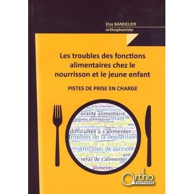 Elsa Bandelier - Les troubles des fonctions alimentaires chez le nourisson et le jeune enfant : pistes de prise en charge : guide pratique à destination des orthophonistes libéraux - Preis vom 22.09.2026 03:35:57 h Elsa Bandelier - Les troubles des fonctions alimentaires chez le nourisson et le jeune enfant : pistes de prise en charge : guide pratique à destination des orthophonistes libéraux - Preis vom 22.09.2026 03:35:57 h