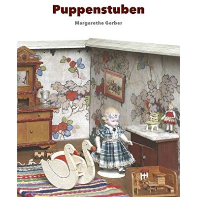 Puppenstuben: Sammlung Margarethe Gerber - Preis vom 07.08.2026 11:47:26 h Puppenstuben: Sammlung Margarethe Gerber - Preis vom 07.08.2026 11:47:26 h