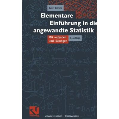 Bosch Elementare Einführung in die angewandte Statistik: Mit Aufgaben und Lösungen (vieweg studium; Basiswissen) - Preis vom 07.08.2026 11:47:26 h Bosch Elementare Einführung in die angewandte Statistik: Mit Aufgaben und Lösungen (vieweg studium; Basiswissen) - Preis vom 07.08.2026 11:47:26 h