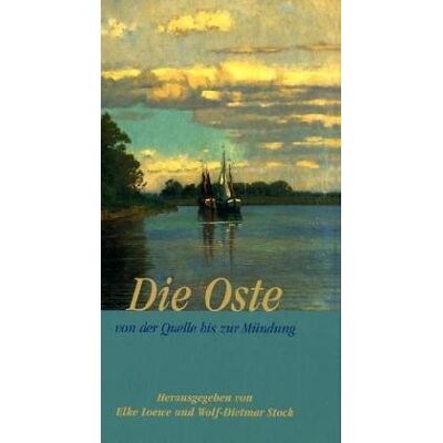 Loewe Die Oste: von der Quelle bis zur Mündung - Preis vom 22.06.2026 23:23:57 h Loewe Die Oste: von der Quelle bis zur Mündung - Preis vom 22.06.2026 23:23:57 h