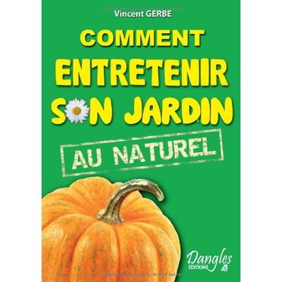 Vincent Comment entretenir son jardin au naturel - Preis vom 22.06.2026 23:23:57 h Vincent Comment entretenir son jardin au naturel - Preis vom 22.06.2026 23:23:57 h