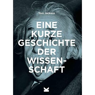 Jackson Eine kurze Geschichte der Wissenschaft. Ein Überblick über die wichtigsten Experimente, Theorien, Instrumente und Methoden: Ein Überblick über die ... Theorien, Methoden und Instrumente - Preis vom 16.06.2026 05:30:18 h Jackson Eine kurze Geschichte der Wissenschaft. Ein Überblick über die wichtigsten Experimente, Theorien, Instrumente und Methoden: Ein Überblick über die ... Theorien, Methoden und Instrumente - Preis vom 16.06.2026 05:30:18 h