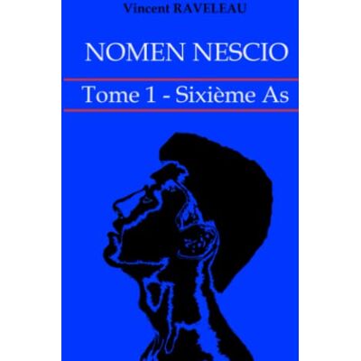 Vincent Nomen Nescio : Tome 1 : Sixième As - Preis vom 22.06.2026 23:23:57 h Vincent Nomen Nescio : Tome 1 : Sixième As - Preis vom 22.06.2026 23:23:57 h